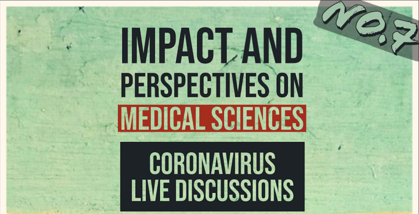 Coronavirus Live Discussions – Ep.7 – Medical Sciences